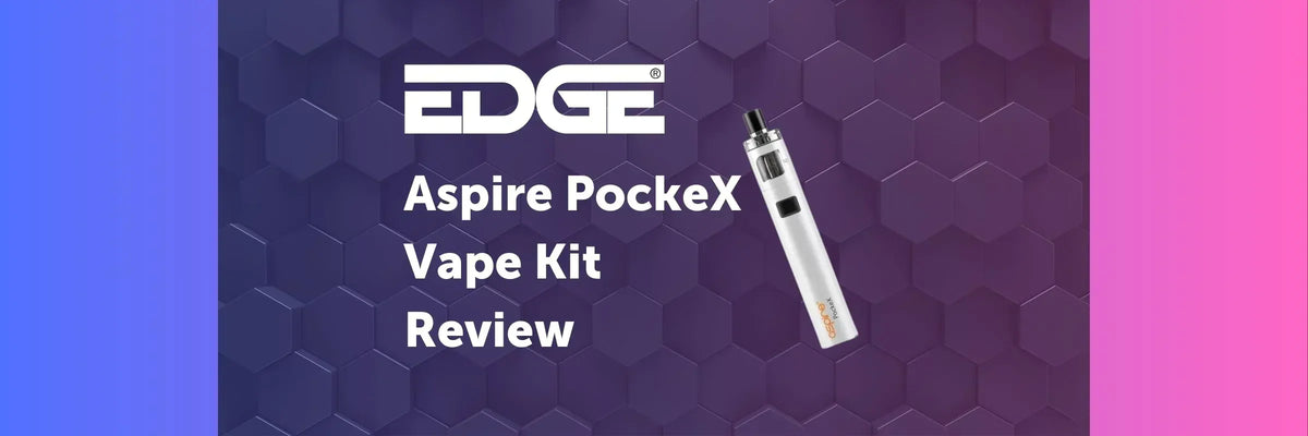 Aspire PockeX Vape Kit Review – EDGE Vaping