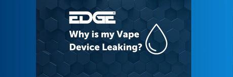 Why Is My Vape Device Leaking?