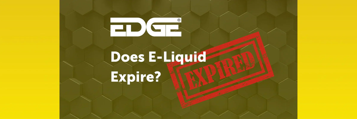 E-Liquid Shelf Life: Does Vape Juice Go Bad? – EDGE Vaping