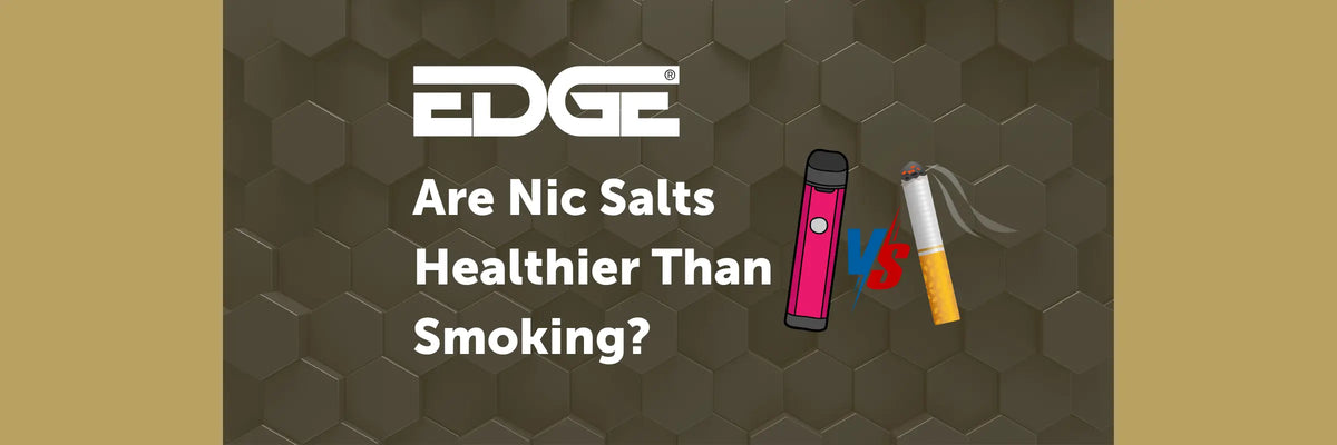 Vaping Salt Nicotine vs Smoking: What's Healthier? EDGE Vaping Vaping Salt Nicotine vs Smoking: What's Healthier? EDGE Vaping