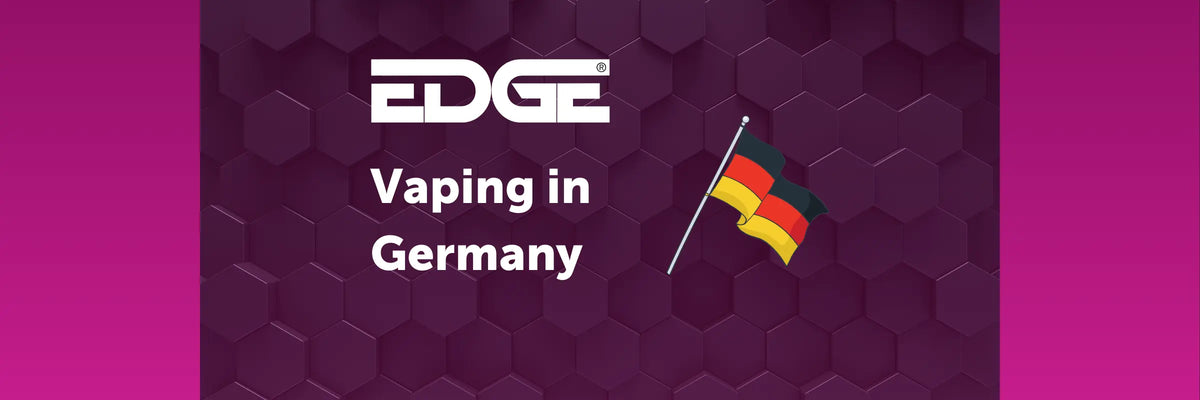 Vaping in Germany EDGE Vaping Vaping in Germany EDGE Vaping