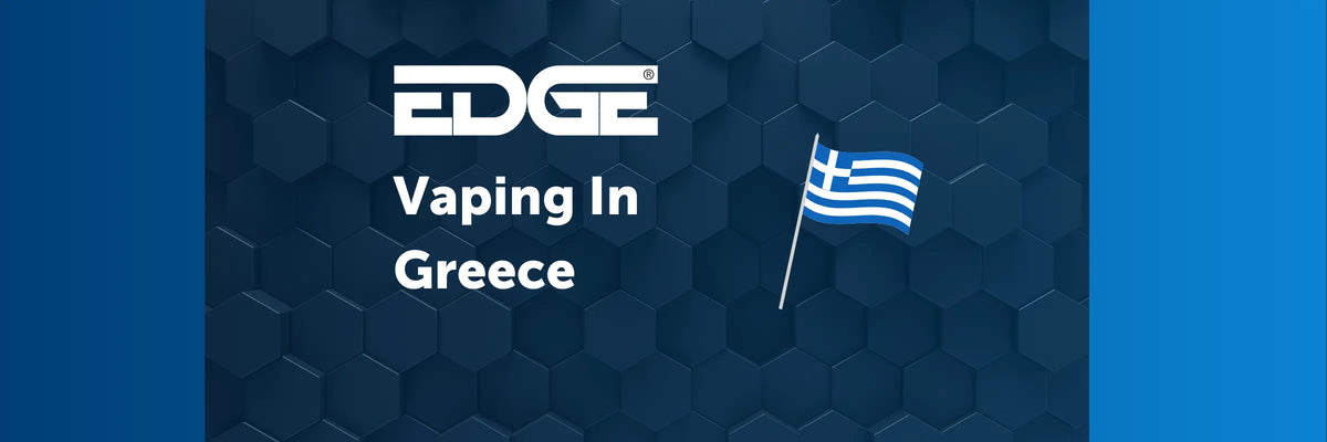Vaping In Greece – EDGE Vaping