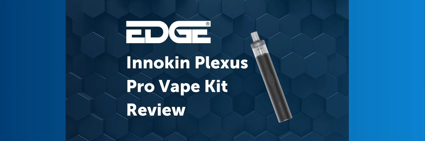 EDGE header - Innokin Plexus Pro Vape Kit Review