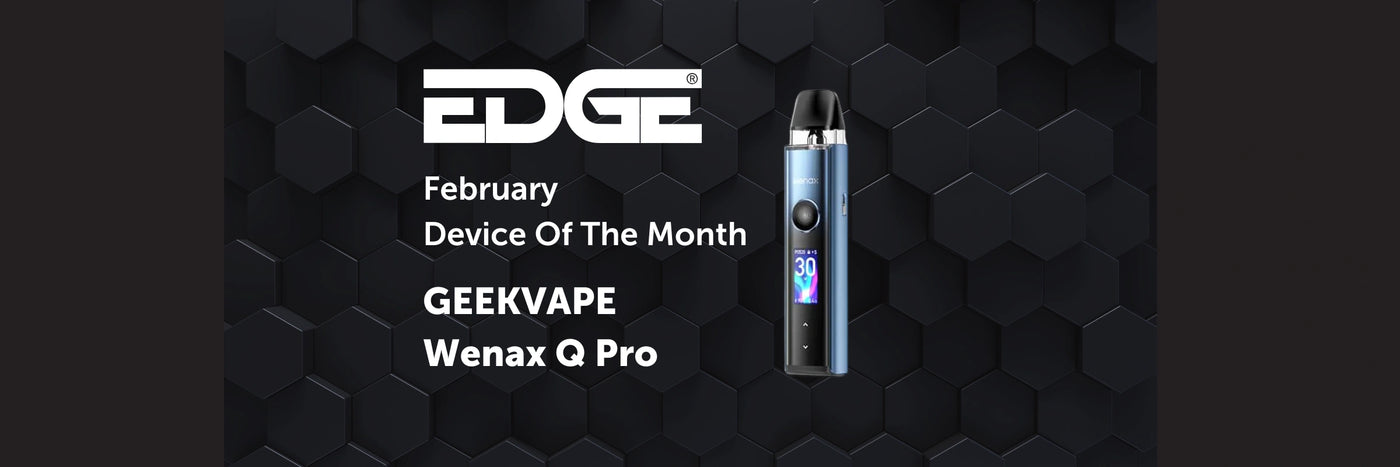 Device Of The Month February 2025 - Geekvape Wenax Q Pro Blog Banner