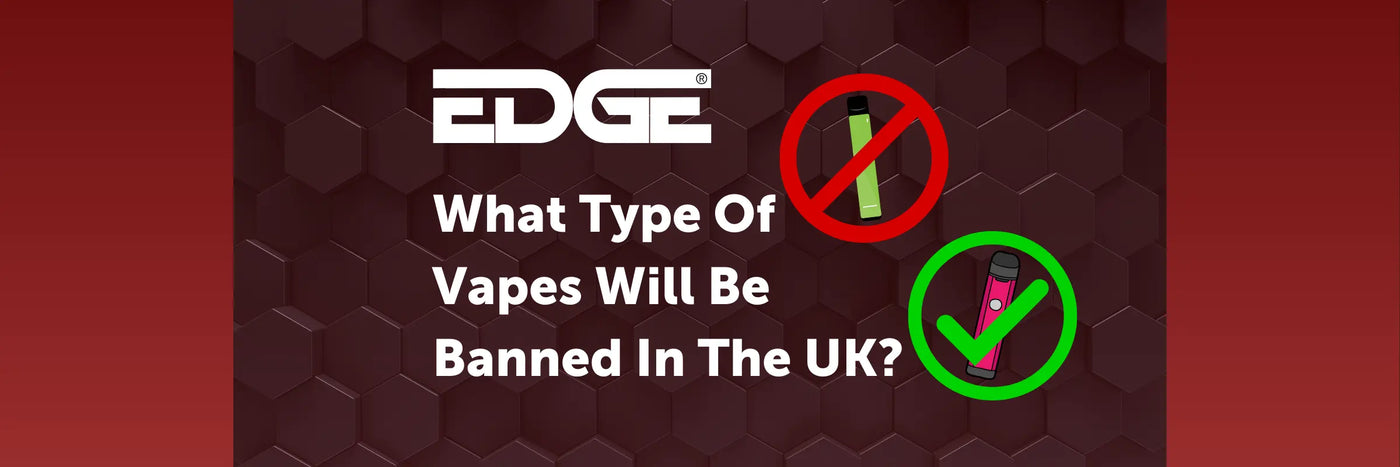 What type of vapes are being banned? Blog Banner