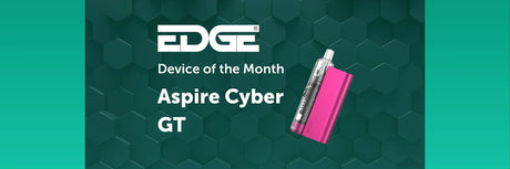 EDGE Vaping May Device Of The Month - Aspire Cyber GT