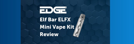 Elf Bar ELFX Mini Vape Kit Review