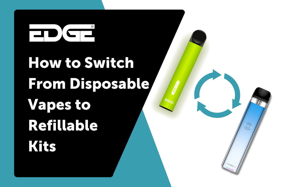 How To Switch From Disposable Vapes To Refillable Kits