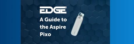 How to Vape - EDGE Vaping How to Vape - EDGE Vaping