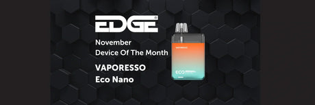 EDGE Vaping Device Of The Month: November 2024