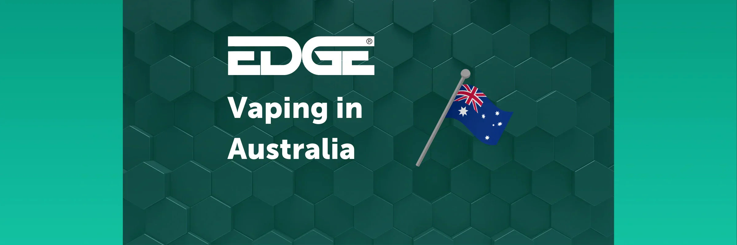 Vaping in Australia - Rules and Laws EDGE Vaping Vaping in Australia - Rules and Laws EDGE Vaping