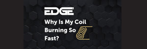
Why is my coil burning so fast?