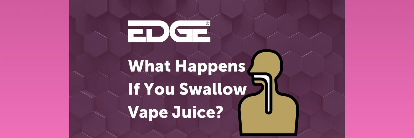 What Happens If You Swallow Vape Juice? Blog Banner